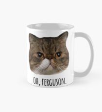 Oh, Ferguson. Tasse (Standard)