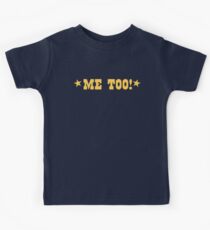 ME TOO with stars (MATCHING I DO!) Kids Tee