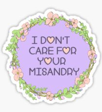 Don't Care For It Sticker