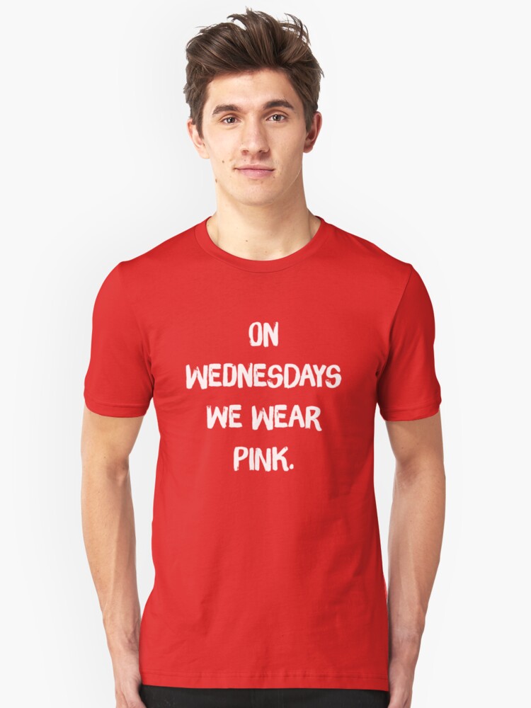 On Wednesdays We Wear Pink Mean Girls Regina George Unisex T Shirt By Fandemonium Redbubble 1193