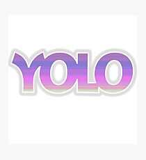 YOLO Photographic Print
