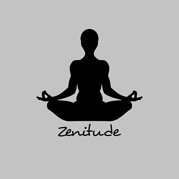 Zenitude attitude on gray background Poster by ZenNature