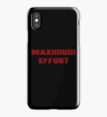 Maximum Effort iPhone Case