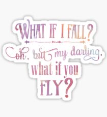 What If I fall Watercolor Sticker