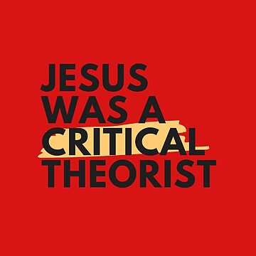 Artwork thumbnail, Jesus was a Critical Theorist by willpate