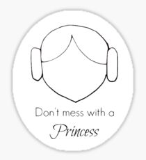 Don't mess with a Princess Sticker