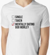 MENTALLY DATING BOB MORLEY Men's V-Neck T-Shirt