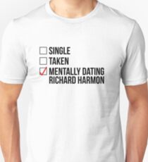 MENTALLY DATING RICHARD HARMON Unisex T-Shirt