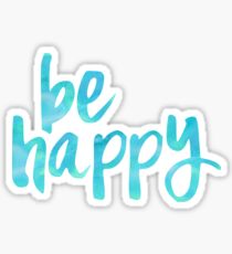 be happy teal Sticker