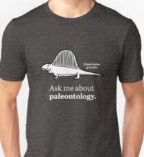 Ask Me About Paleontology Unisex T-Shirt
