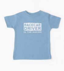 Race Car Driver in the Making Baby T-Shirt