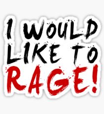I WOULD LIKE TO RAGE!!! - Grog Strongjaw Sticker