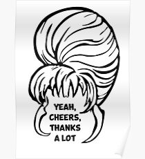 Yeah, cheers, thanks a lot - Black Poster