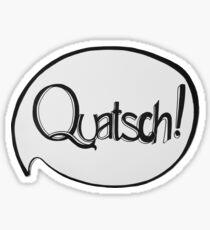 QUATSCH! Sticker