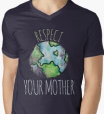 Respektiere deinen Mutter Erde Tag T-Shirt mit V-Ausschnitt für Männer