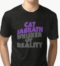 Cat Sabbath - Whisker of Reality Tri-blend T-Shirt