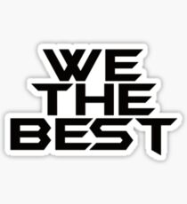 We The Best - DJ Khaled Sticker