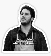 I Have No Idea What I'm Doing (Andy Dwyer) Sticker