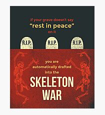tweets by @dril - Skeleton War Photographic Print