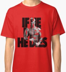 Ivan Drago T-Shirt (If he dies, he dies) Classic T-Shirt