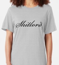 Shitlord Slim Fit T-Shirt