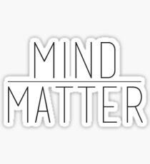 Mind Over Matter Sticker