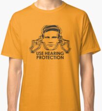 Use Hearing Protection (Factory) Classic T-Shirt