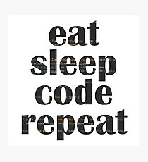 eat sleep code Photographic Print