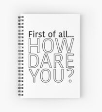 The Office: "First of all... How dare you?" Spiral Notebook