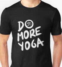 Do more yoga! Slim Fit T-Shirt