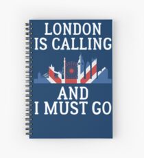 London ruft an und ich muss T-Shirt gehen Spiralblock