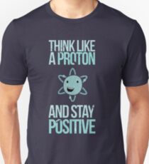 Bleib positiv Unisex T-Shirt