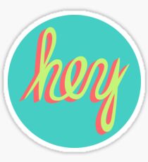 hey Sticker