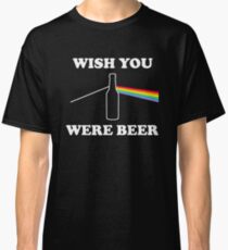 Wish You Were Beer Classic T-Shirt