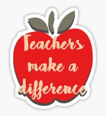 Teachers Make a Difference Sticker