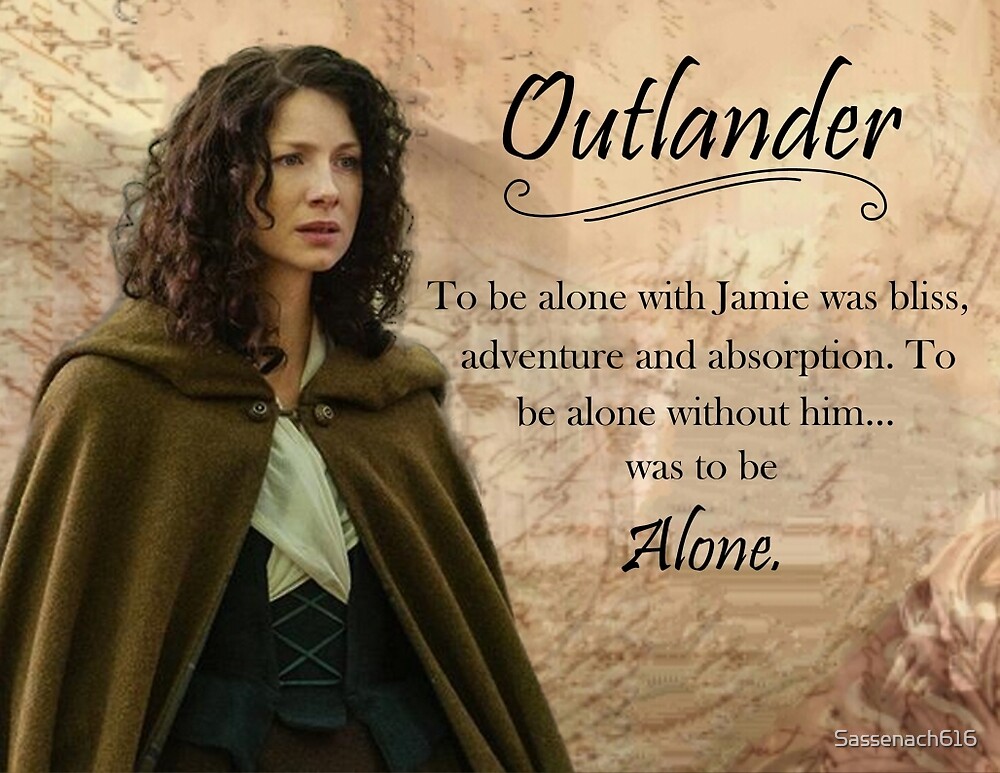 "Outlander Quote/Jamie & Claire Fraser" by Sassenach616 