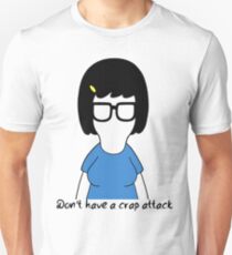 Don't Have A Crap Attack // Tina Belcher Unisex T-Shirt