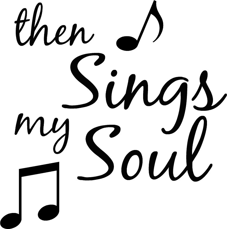 then sings my soul t shirt