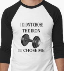 Camiseta ¾ bicolor para hombre I Didn't Choose the Iron, it chose me