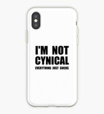 Not Cynical iPhone Case