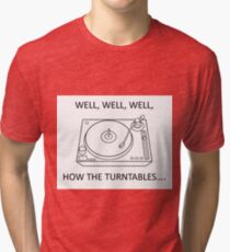 How the turntables Tri-blend T-Shirt