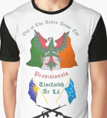Out of the ashes arose the Provisionals Graphic T-Shirt