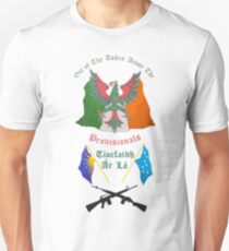 Out of the ashes arose the Provisionals Unisex T-Shirt