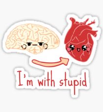i'm with stupid - brain heart Sticker