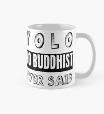 Buddhas Choice Mug
