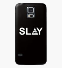 SLAY Case/Skin for Samsung Galaxy