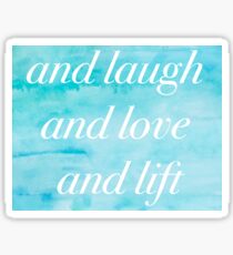 Und Lachen und Lieben und Heben Sticker