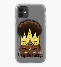 Always Been Enough iPhone Case