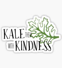 Kale Them With Kindness Sticker