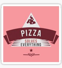 Pizza Solves Everything Food Quote Sticker